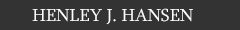 Henley J Hansen